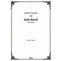 Strauss. Aufs Korn. Marsch. Parts.