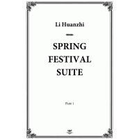 Li Huanzhi.Spring Festival Suite.Part I..Parts