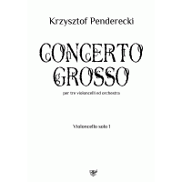 Penderecki.Concerto grosso.Parts for solo cellos
